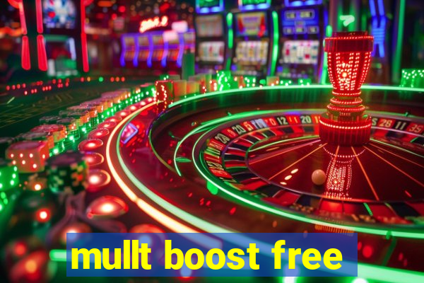 mullt boost free